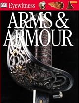 Arms and Armour (Eyewitness)