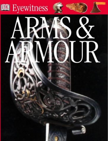 Arms and Armour (Eyewitness)