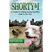 Shorty & I: A Guide to Raising Young Herding Dogs in the City