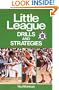 Little League� Drills and Strategies