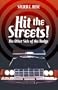 Hit the Streets!: The other side of the Badge