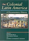 Colonial Latin America: A Documentary History