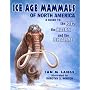 Ice Age Mammals of North America