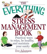 The Everything Stress Management Book