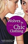 Wolves in Chic Clothing: A Novel
