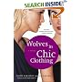 Wolves in Chic Clothing: A Novel