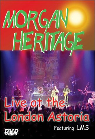 CD-Charts  Music : Morgan Heritage - Live at the London Astoria [2002] (NTSC)