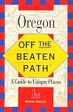 Off the Beaten Path - Oregon (Off the Beaten Path Oregon)