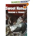Sweet Hands: Island Cooking From Trinidad And Tobago (Hippocrene Cookbook Library) by  Ramin Ganeshram