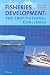 Book Fisheries Development: The Institutional Challenge
