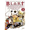 Blart: T. 2 : Chroniques d'un cr�ton trouillard, recherch� mort ou vif, voire les deux