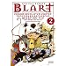 Blart: T. 2 : Chroniques d'un cr�ton trouillard, recherch� mort ou vif, voire les deux
