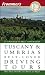 Books : Frommer's Tuscany & Umbria's Best-Loved Driving Tours (Best Loved Driving Tours)
