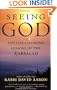 Seeing God: Ten Life Changing Lessons of the Kabbalah