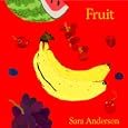 Fruit by Sara Anderson