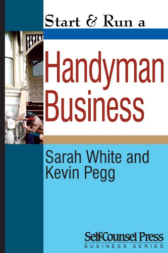 Start & Run a Handyman Business (Start & Run Business Series)