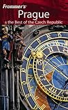 Frommer's Prague and the Best of the Czech Republic (Frommers Complete)