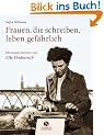 Frauen, die schreiben, leben gef�hrlich