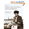 Frauen, die schreiben, leben gef�hrlich