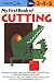 My First Book Of Cutting (Kumon Workbooks)