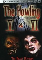 The Howling 5 and 6 (The Beast Returns)-V: The Rebirth & VI: The Freaks