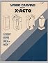 Wood Carving with X-Acto