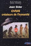 OVNIS : Cr�ateurs de l'humanit�