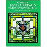 Bevels and Jewels Stained Glass Pattern Book: 83 Designs for Workable Projects