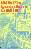 When London Calls: The Expatriation of Australian Creative Artists to Britain (Stephen Alomes)