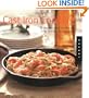 Cast Iron Cooking: 50 Gourmet-Quality Dishes from Entrees to Desserts