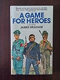 A game for heroes