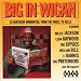 Big in Wigan - 20 Northern Mammoths from the Wheel to Keele: a Collection of Northern Soul Oldies from 1968-1996