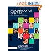 A Good School for Every Child: How to improve our schools (David Fulton Books)