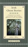 Irish Ghost Stories (Collectors Library)