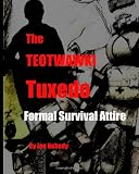 The TEOTWAWKI Tuxedo: Formal Survival Attire