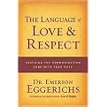The Language of Love and Respect Workbook (Cracking the Communication Code With Your Mate) (Paperback)
