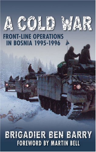 City Travel Guides Discounted  Books : A Cold War: Front-line Operations in Bosnia 1995 - 1996