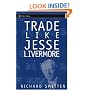 Trade Like Jesse Livermore (Wiley Trading)