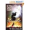 �l vino a dar libertad a los cautivos