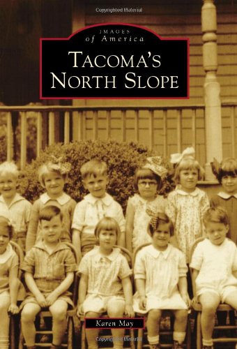Tacoma's North Slope (Images of America)