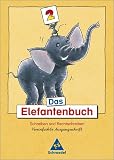 Das Elefantenbuch - Ausgabe 2003. Schreiben und Rechtschreiben Klasse 2-4: Das Elefantenbuch. 2. Schuljahr. Vereinfachte Ausgangsschrift. Neubearbeitung