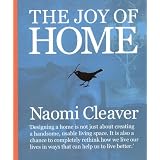 The Joy of Homeby Naomi Cleaver