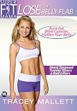Tracey Mallett’s-Lose the Belly Flab