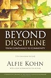 Beyond Discipline: From Compliance to Community