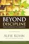 Beyond Discipline: From Compliance to Community