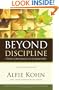 Beyond Discipline: From Compliance to Community