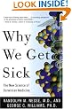 Why We Get Sick: The New Science of Darwinian Medicine