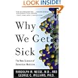 Why We Get Sick: The New Science of Darwinian Medicine