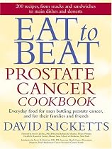 Eat to Beat Prostate Cancer Cookbook