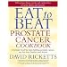 Eat to Beat Prostate Cancer Cookbook